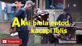 Download lagu aksi biola entod & kacapi iblish yg maenya sudah jadi abah2 mp3
