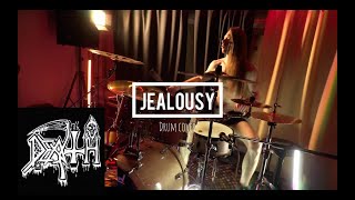 Jealousy (Death) • Drum Cover