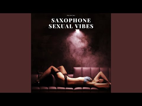 Saxophone Sexual Vibes