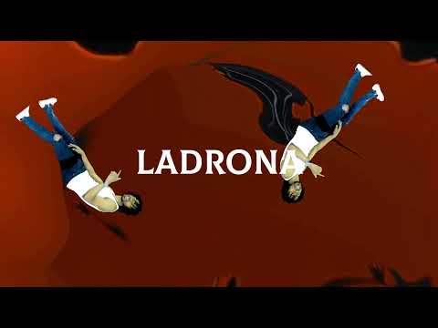 Ladrona (Official Video)
