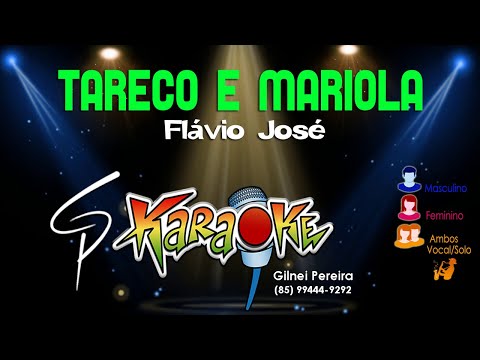 Karaokê Flávio José - Tareco e Mariola