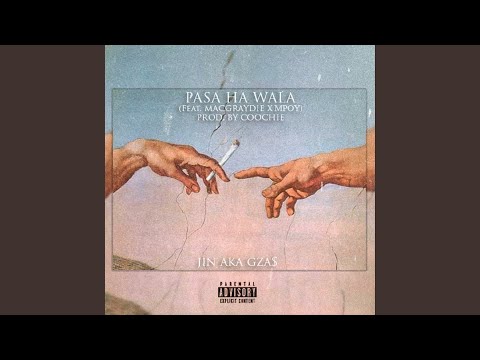 Pasa ha Wala (feat. Macgraydie & Mpoy)
