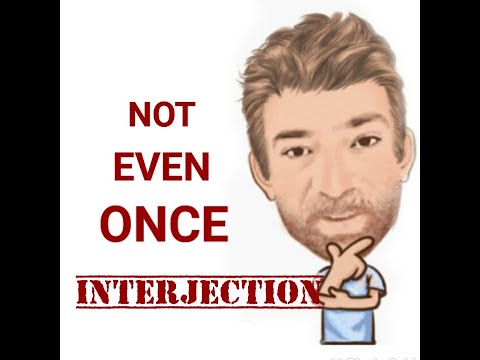 English Tutor Nick P Interjections (129) Not Even Once - Origin