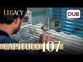 Legacy Capítulo 107 | Doblado al Español
