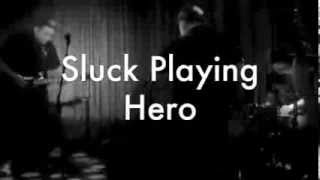 Sluck Live @ The Other Door Play Hero