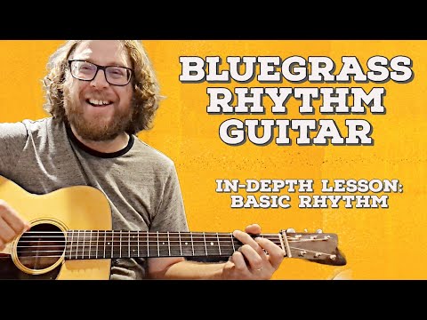 Bluegrass Rhythm Guitar In-Depth - Bass-Strum & Down-Up-Down-Up Strum.