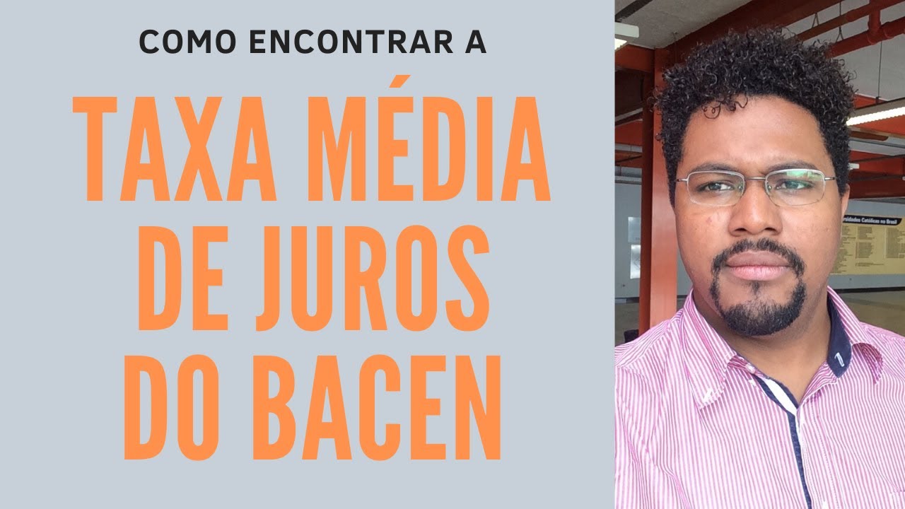 Como pesquisar a taxa média de juros no site do Bacen - Perícia Bancária