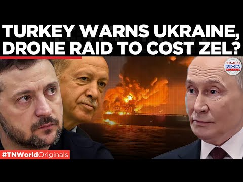 UKRAINE STRIKES RUSSIAN SHADOW FLEET: Turkey Issues Stern Maritime Warning | Times Now World
