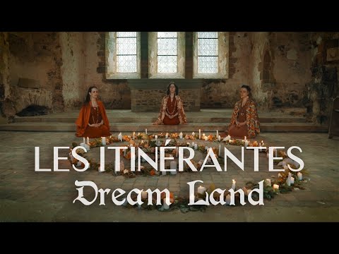 LES ITINÉRANTES - Dream Land