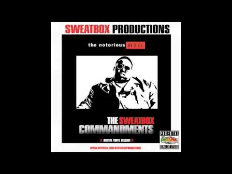 SWEATBOX PRODUCTIONS PRESENTS: THE SWEATBOX COMMANDMENTS TRAILER  featuring THE NOTORIOUS B.I.G.