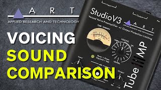 ART TubeMP Studio V3 - Voicing Sound Comparisons