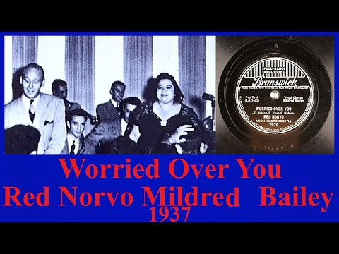 Worried Over You - Red Norvo - Mildred Bailey - 1937