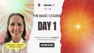 Basic Course Chapter 1, in English with Gurbani (Recorded Live)