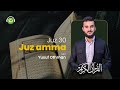 Juz 30 Juz Amma Merdu Full Yusuf Othman Tadabbur Daily