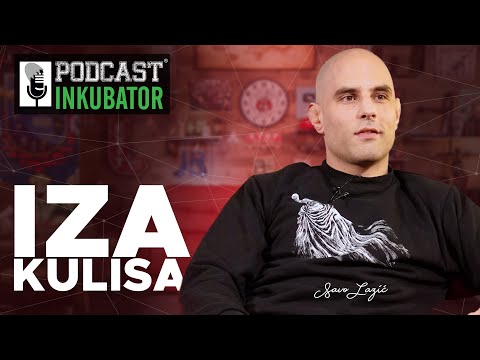 Iza Kulisa Podcast Inkubatora - Savo Lazić