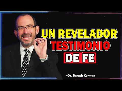 Un revelador Testimonio de FE Cómo Dios cambió la vida de Baruch - Dr. Baruch Korman 2025