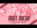 RAUT NACHA ||BENJO RMX || DJ SAGAR KNK & DJ AARADHYA || UT TRACK