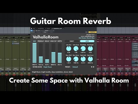 Guitar Room Reverb | Create Some Space with Valhalla Room