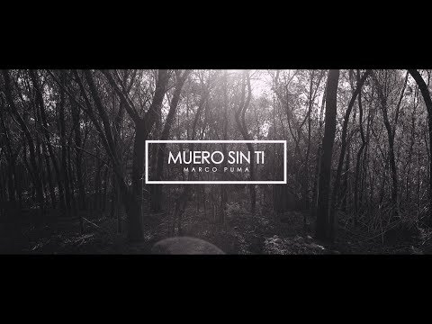 Marco Puma - Muero Sin Ti  (Official Video)
