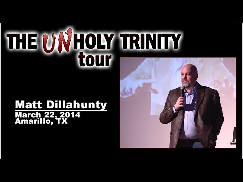 The Unholy Trinity Tour: Part 1 of 3 - Matt Dillahunty