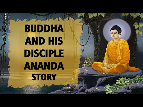 Gautam Buddha and his disciple Ananda Story