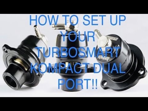 ford focus 1.0 ecoboost (How to set up your TURBOSMART Kompact Dual Port Bov!!)