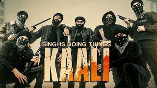 KAALI | CHANI NATTAN | BUNNY GILL | SINGHS DOING THINGS | DIABLO CINE
