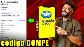 Como ver agencia e conta Mercado Pago ATUALIZADO 2026 - código COMPE e código ISPB