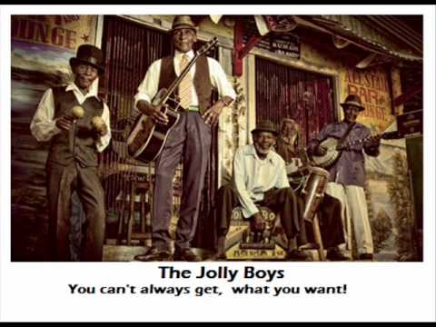 The Jolly Boys - You can't always get, what you want!