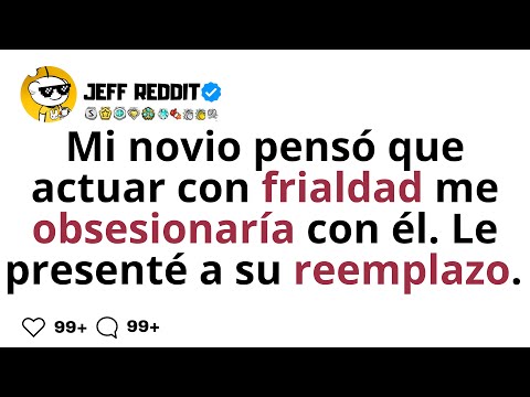 Mi novio pensó que actuar con frialdad me obsesionaría con él. Le presenté a su reemplazo.