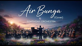 Download lagu Air Bunga - Rita Sugiarto (Cover) Symphony Orchestra | Lyric Video | DanSyah REX mp3 Download lagu Air Bunga - Rita Sugiarto (Cover) Symphony Orchestra | Lyric Video | DanSyah REX mp3