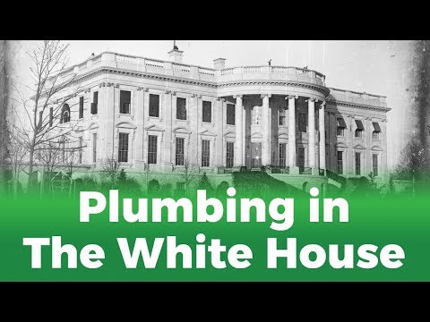 Plumbing In The White House