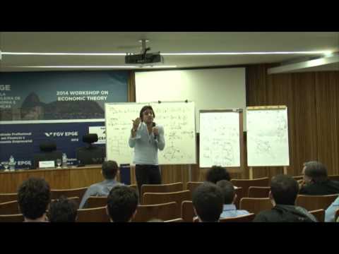 FGV/EPGE - 2014 Workshop on Economic Theory - Muhamet Yildiz (MIT)