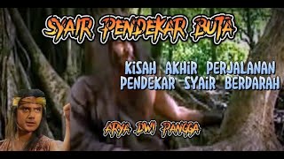 Download lagu 🔥Syair pendekar buta, kisah akhir perjalanan Arya dwi pangga mp3 Download lagu 🔥Syair pendekar buta, kisah akhir perjalanan Arya dwi pangga mp3