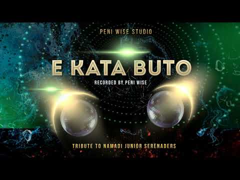 PENI WISE -MUSIC-HUB-🇫🇯 - E Kata Buto (Official Audio)