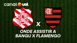 BANGU X FLAMENGO: ONDE ASSISTIR À TRANSMISSÃO AO VIVO DO JOGO E HORÁRIO PELO CARIOCA