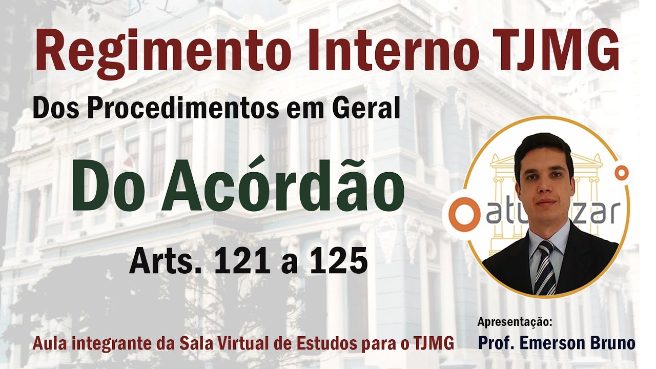 RI TJMG - Arts. 121 a 125 (Do Acórdão)