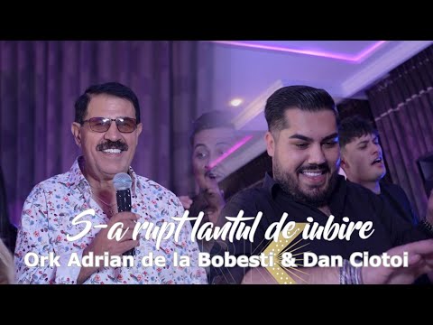 Ork Adrian de la Bobesti 🔥 Dan Ciotoi - S-a rupt lanțul de iubire 💔 Indiana ( Official Video )