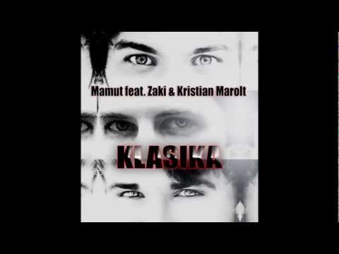 Mamut ft. Zaki & Kristian Marolt - Klasika