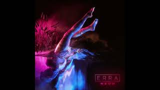Download lagu ERRA - Neon (Instrumental Only) - Full Album 2018 [2.0] mp3