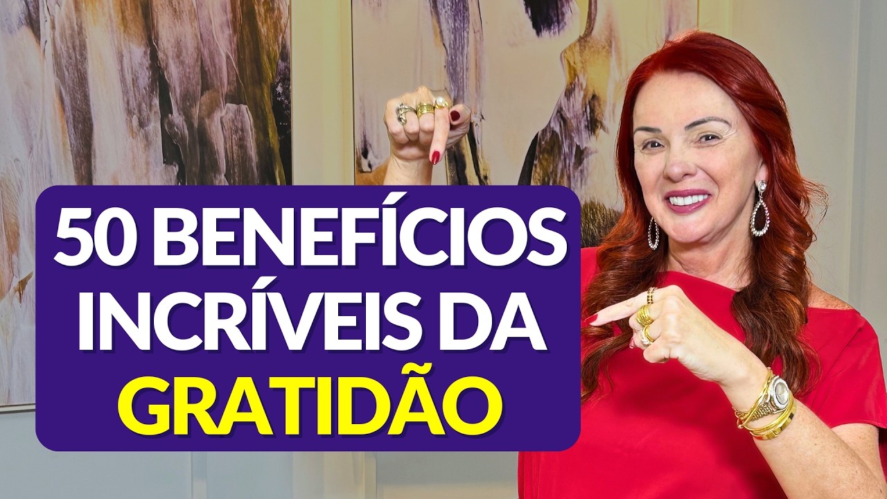 50 Benefícios Da Gratidão [COMPROVADOS]
