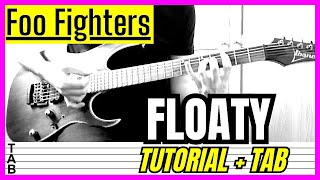 Foo Fighters - Floaty (Guitar Cover) Lesson | Tab | Tutorial