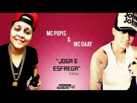 MC Pópis & MC Daay - Joga e Esfrega (DJ Nene)