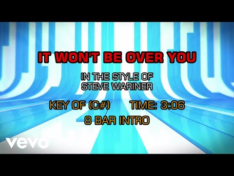 It Won't Be Over You - Steve Wariner