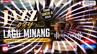 Download lagu Minang Jazz Instrumental Merdu - Full Album Padang 2026 mp3