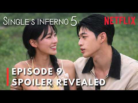 I like you more! | Single's Inferno Season 5 Episode 9 Revealed