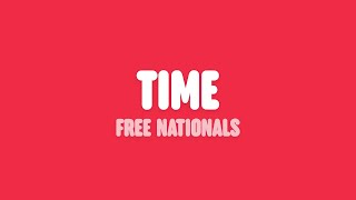 Free Nationals, Mac Miller, Kali Uchis - Time (Lyrics)