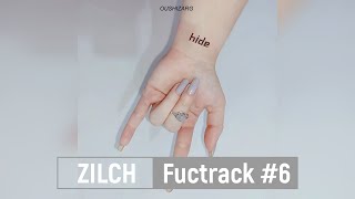 ZILCH | Fuctrack #6 | Sub español