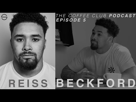 REISS BECKFORD | THE COFFEE CLUB PODCAST EPISODE 5