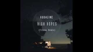 Kodaline - High Hopes [Filous Remix]
